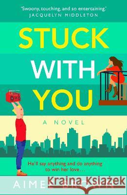 Stuck With You Aimee Brown 9781804268230 Boldwood Books Ltd - książka