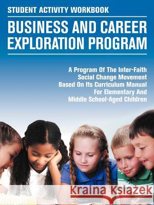 Student Activity Workbook Business and Career Exploration Program Steven T. Robinson 9781467024686 Authorhouse - książka