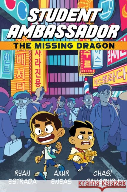 Student Ambassador: The Missing Dragon Estrada, Ryan 9781945820601 Iron Circus Comics - książka