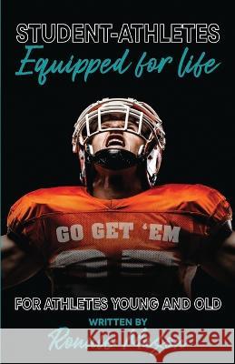 Student-Athletes: Equipped for Life Ronnie Mason   9781948248532 Authors Pen, LLC - książka