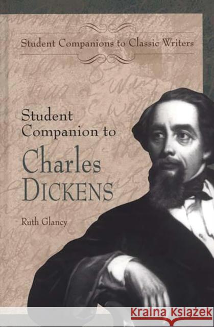 Student Companion to Charles Dickens Ruth F. Glancy 9780313306112 Greenwood Press - książka
