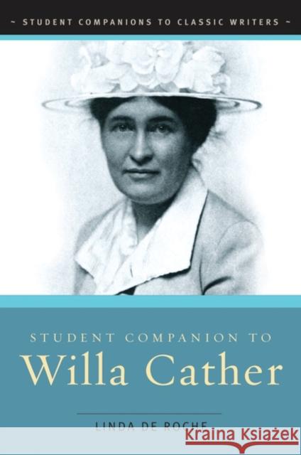 Student Companion to Willa Cather Linda d 9780313328428 Greenwood Press - książka