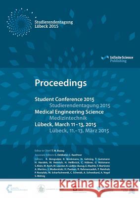 Student Conference Medical Engineering Science 2015 Thorsten Buzug 9783945954003 Infinite Science Publishing - książka