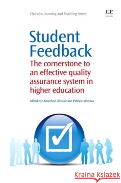 Student Feedback : The Cornerstone to an Effective Quality Assurance System in Higher Education  9781843345732 Chandos Publishing (Oxford) - książka