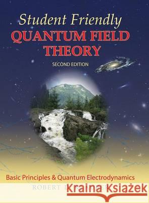 Student Friendly Quantum Field Theory Volume 1: Basic Principles and Quantum Electrodynamics Klauber, Robert D. 9780984513949 Sandtrove Press - książka