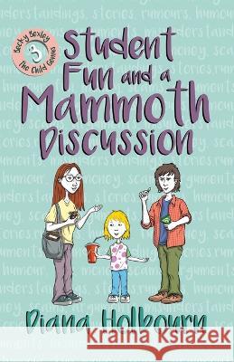 Student Fun and a Mammoth Discussion: Discussion of Such Topics as Scams, Rumours, Arguments and the Main Causes of Car Accidents, and Fun at University Diana Holbourn   9781739180966 Windy Seaside Publishing - książka