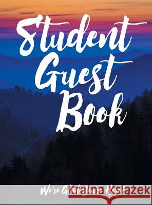 Student Guest Book: We're Glad You're Here! Timothy Hullquist 9781479608454 Teach Services, Inc. - książka