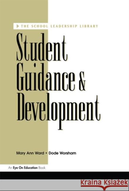 Student Guidance & Development Mary Ann Ward Dode Worsham 9781883001476 Eye on Education, - książka