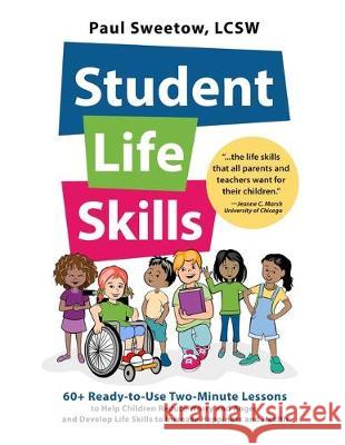 Student Life Skills Paul Sweetow 9781091186958 Independently Published - książka