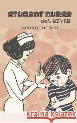 Student Nurse 60's Style B. Park-Dixon 9781456797928 Authorhouse - książka