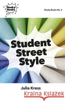 Student Street Style Julia Kress 9781956313307 RIT Cary Graphic Arts Press - książka