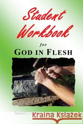 Student Workbook for God in Flesh Angie W. Lawry Daniel C. Lawry 9781450555364 Createspace Independent Publishing Platform - książka