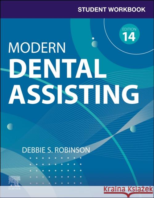 Student Workbook for Modern Dental Assisting with Flashcards Debbie S. (Former Research Associate, Department of Nutrition Gillings School of Global Public Health University of Nort 9780443120312 Elsevier Health Sciences - książka