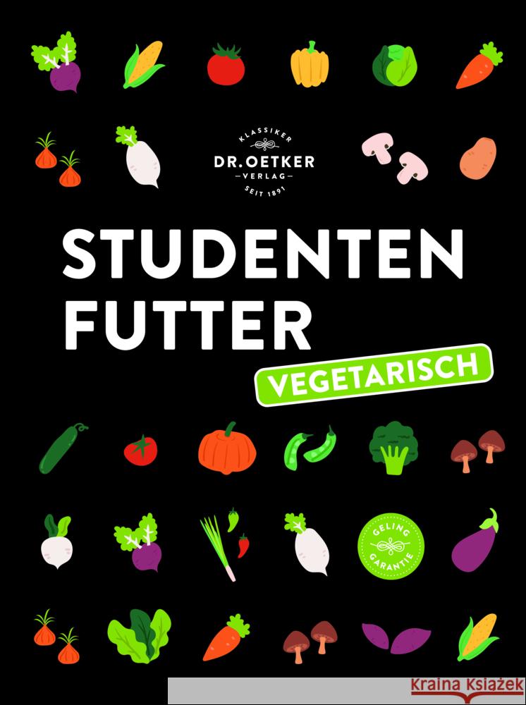 Studentenfutter vegetarisch Dr. Oetker Verlag 9783767019317 Dr. Oetker - ein Verlag der Edel Verlagsgrupp - książka