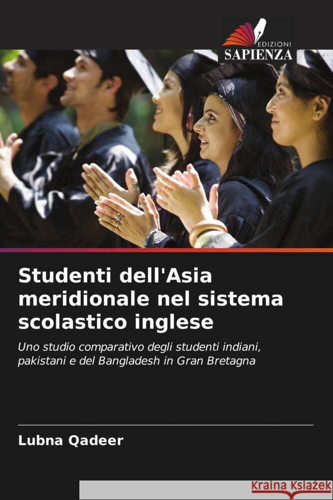 Studenti dell'Asia meridionale nel sistema scolastico inglese Lubna Qadeer 9786206644439 Edizioni Sapienza - książka