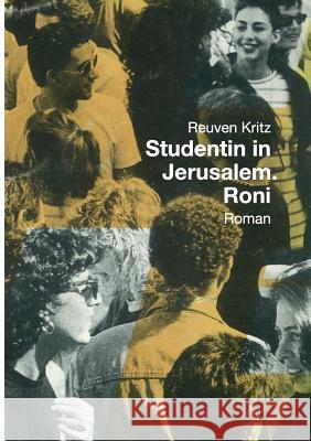 Studentin in Jerusalem. Roni: Roman Kritz, Reuven 9783732235933 Books on Demand - książka