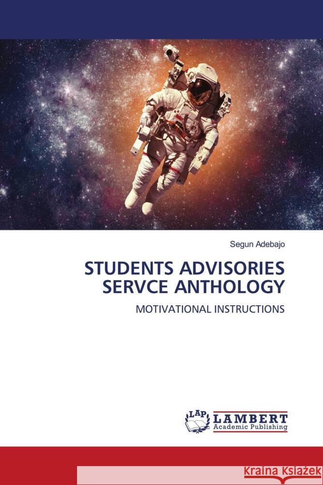 STUDENTS ADVISORIES SERVCE ANTHOLOGY Adebajo, Segun 9786203029321 LAP Lambert Academic Publishing - książka