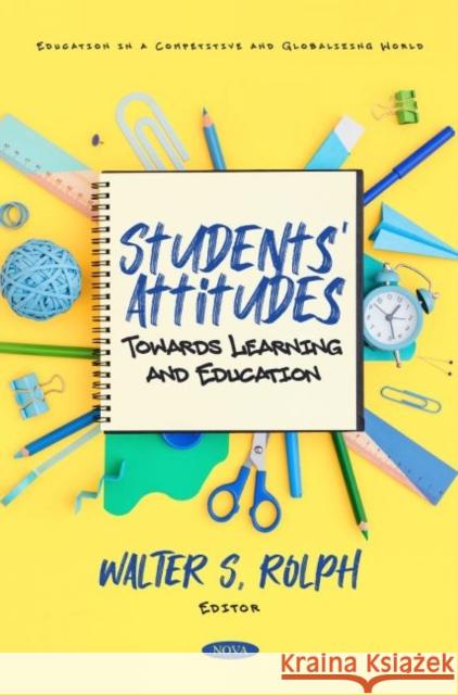 Students' Attitudes towards Learning and Education  9781685076184 Nova Science Publishers Inc - książka
