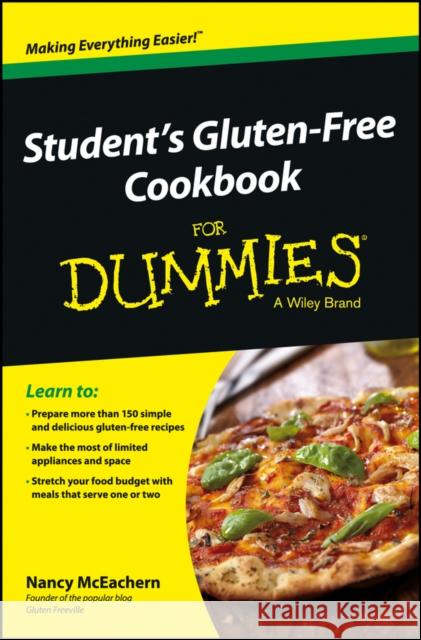 Student's Gluten-Free Cookbook For Dummies Nancy McEachern 9781118485842 John Wiley & Sons Inc - książka