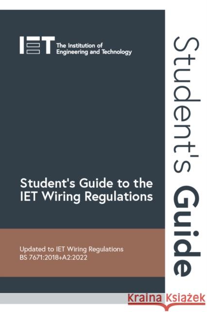 Student's Guide to the IET Wiring Regulations The Institution of Engineering and Technology 9781839532603 Institution of Engineering and Technology - książka