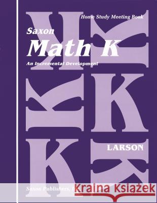 Student's Meeting Book: 1st Edition Larson 9781565770218 Saxon Publishers - książka