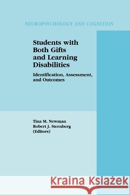 Students with Both Gifts and Learning Disabilities: Identification, Assessment, and Outcomes Newman, Tina A. 9781461347989 Springer - książka