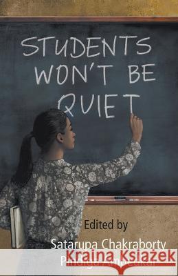 Students Won\'t Be Quiet Satarupa Chakraborty Pindiga Ambedkar 9788195354634 Leftword Books - książka