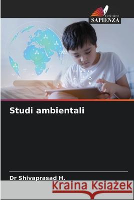 Studi ambientali H., Dr Shivaprasad 9786203921021 Edizioni Sapienza - książka