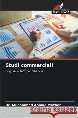 Studi commerciali Mazher, Dr. Muhammad Ahmad 9786202427791 Edizioni Sapienza - książka