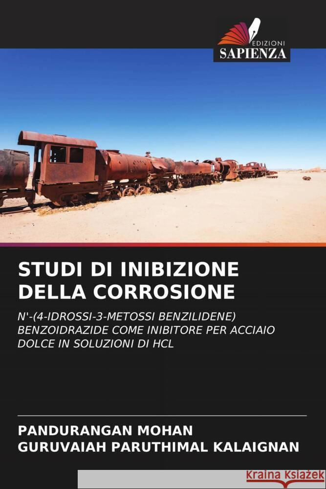 STUDI DI INIBIZIONE DELLA CORROSIONE Mohan, Pandurangan, Paruthimal Kalaignan, Guruvaiah 9786205020777 Edizioni Sapienza - książka