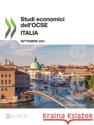 Studi economici dell'OCSE: Italia 2021 Oecd 9789264829107 Org. for Economic Cooperation & Development - książka