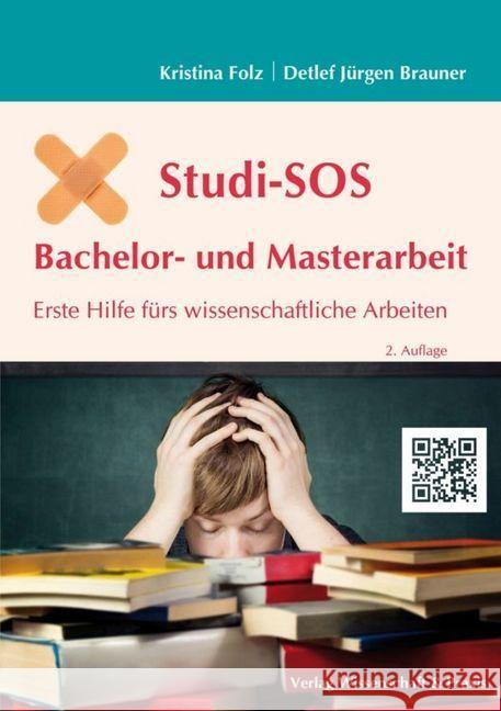 Studi-SOS Bachelor- Und Masterarbeit: Erste Hilfe Furs Wissenschaftliche Arbeiten Brauner, Detlef Jurgen 9783896737205 Wissenschaft & Praxis - książka