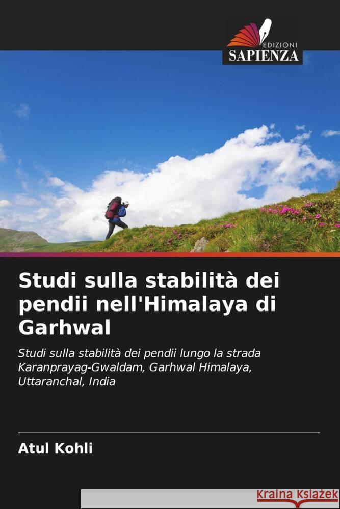 Studi sulla stabilit? dei pendii nell'Himalaya di Garhwal Atul Kohli 9786206598671 Edizioni Sapienza - książka
