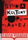 Studia z Kultury Popularnej nr 2 Popkultur... praca zbiorowa 5902490413962 Instytut Kultury Popularnej