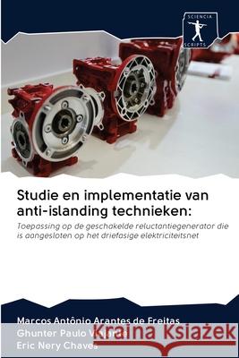 Studie en implementatie van anti-islanding technieken Freitas, Marcos Antônio Arantes de 9786200960740 Sciencia Scripts - książka