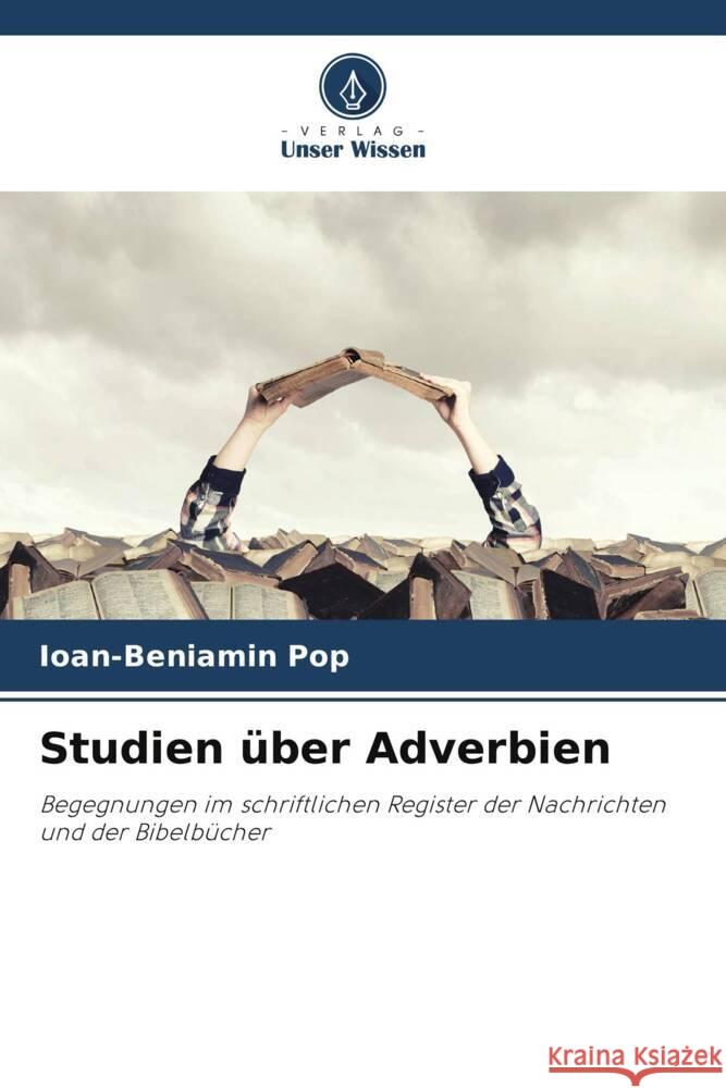 Studien ?ber Adverbien Ioan-Beniamin Pop 9786207409372 Verlag Unser Wissen - książka