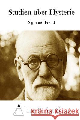 Studien Über Hysterie Freud, Sigmund 9781512333022 Createspace - książka