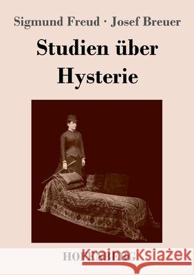 Studien über Hysterie Sigmund Freud, Josef Breuer 9783743739321 Hofenberg - książka