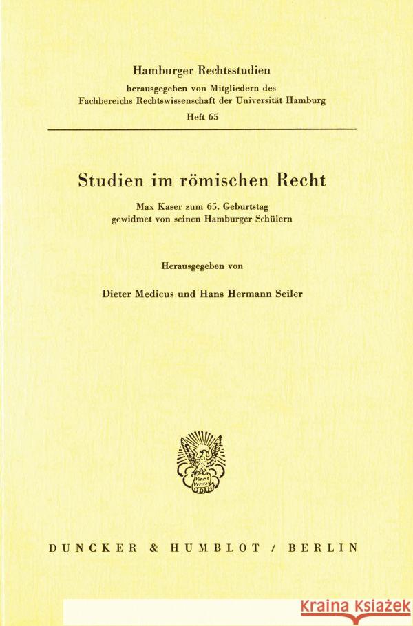 Studien Im Romischen Recht: Max Kaser Zum 65. Geburtstag Gewidmet Von Seinen Hamburger Schulern Medicus, Dieter 9783428029150 Duncker & Humblot - książka
