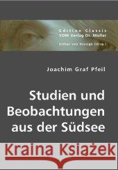 Studien und Beobachtungen aus der Südsee Pfeil, Joachim Graf 9783836441216 VDM Verlag Dr. Müller - książka