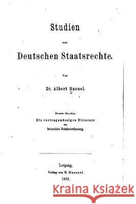 Studien zum deutschen staatsrechte Hanel, Albert 9781530637645 Createspace Independent Publishing Platform - książka