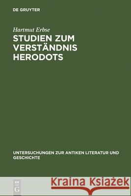 Studien Zum Verständnis Herodots Erbse, Hartmut 9783110136210 Walter de Gruyter - książka