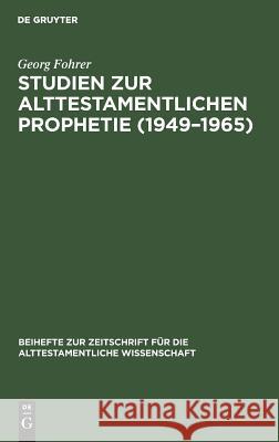 Studien Zur Alttestamentlichen Prophetie (1949-1965) Fohrer, Georg 9783110055825 Walter de Gruyter - książka