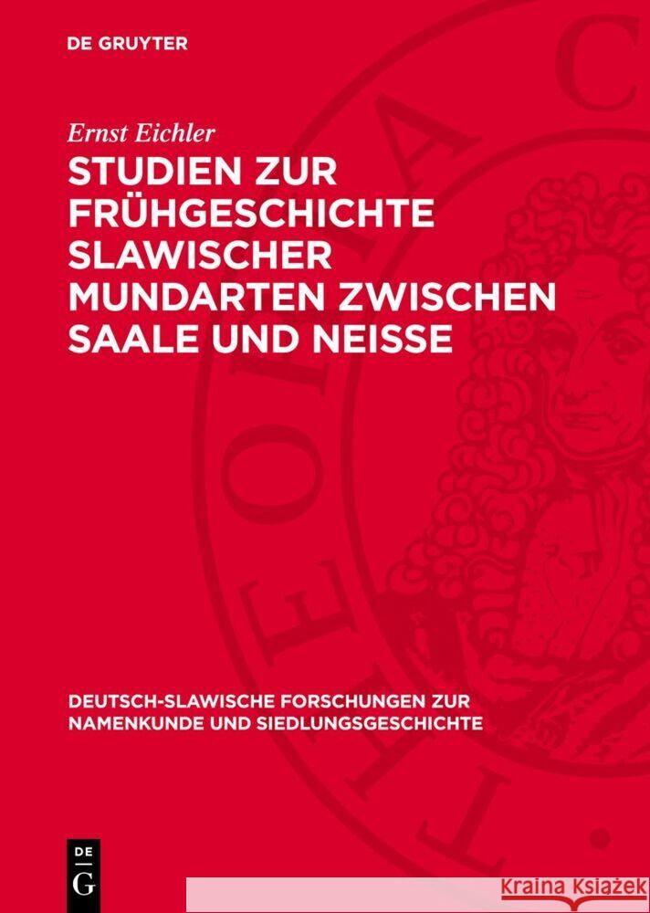 Studien zur Frühgeschichte slawischer Mundarten zwischen Saale und Neisse Ernst Eichler 9783112773826 De Gruyter (JL) - książka