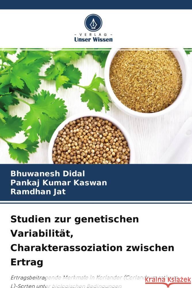 Studien zur genetischen Variabilität, Charakterassoziation zwischen Ertrag Didal, Bhuwanesh, Kaswan, Pankaj Kumar, Jat, Ramdhan 9786204336565 Verlag Unser Wissen - książka