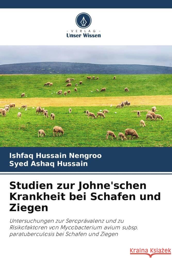 Studien zur Johne'schen Krankheit bei Schafen und Ziegen Nengroo, Ishfaq Hussain, Hussain, Syed Ashaq 9786208341787 Verlag Unser Wissen - książka