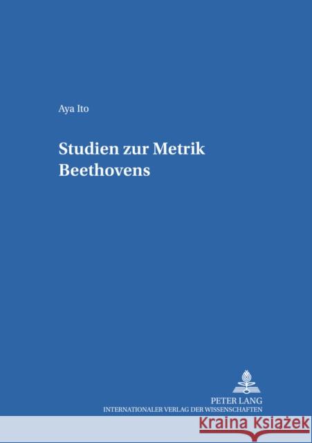 Studien Zur Metrik Beethovens Ostermann, Ilka 9783631553589 Peter Lang Gmbh, Internationaler Verlag Der W - książka