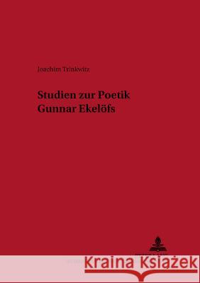 Studien Zur Poetik Gunnar Ekeloefs Uecker, Heiko 9783631369210 Peter Lang Gmbh, Internationaler Verlag Der W - książka