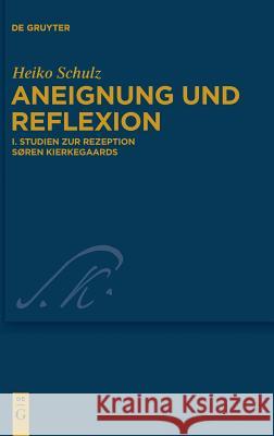 Studien zur Rezeption Søren Kierkegaards Heiko Schulz 9783110220568 De Gruyter - książka