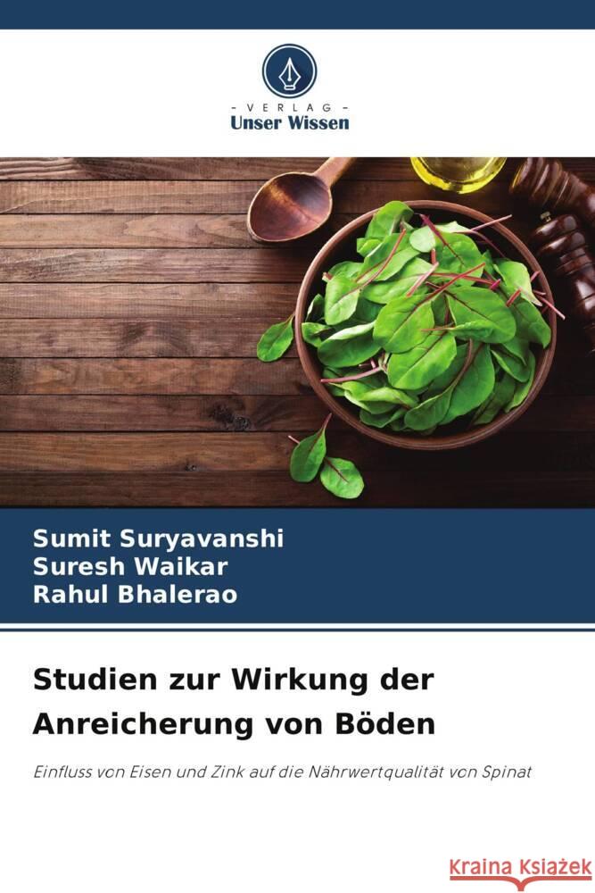 Studien zur Wirkung der Anreicherung von Böden Suryavanshi, Sumit, Waikar, Suresh, Bhalerao, Rahul 9786205223086 Verlag Unser Wissen - książka